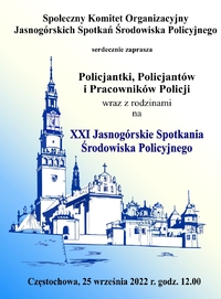 plakat z zaproszeniem na XXI Jasnogórskie Spotkania Środowiska Policyjnego w 25. rocznicę powstania fundacji pomocy wdowom i sierotom po poległych policjantach