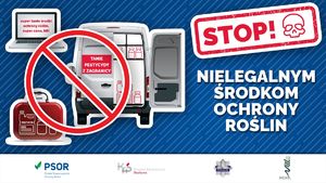 plakat z nazwą kampanii profilaktycznej &quot;stop nielegalnym środkom ochrony roślin&quot;